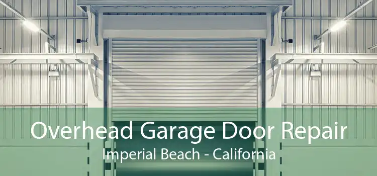 Overhead Garage Door Repair Imperial Beach - California