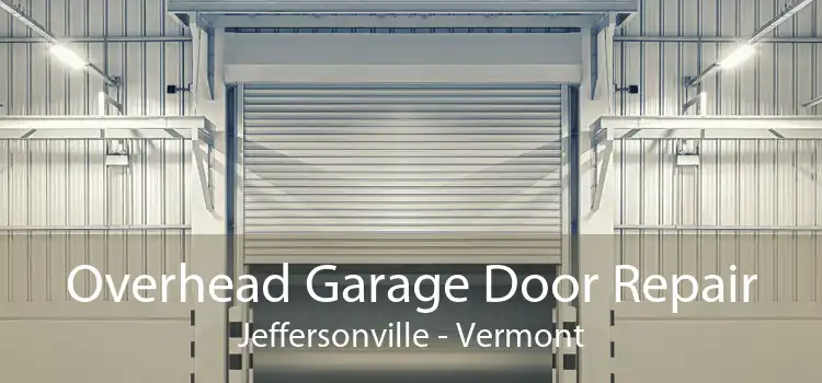 Overhead Garage Door Repair Jeffersonville - Vermont