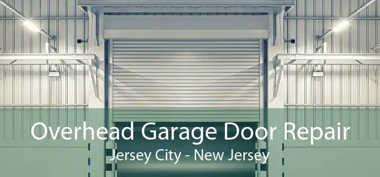 Overhead Garage Door Repair Jersey City - New Jersey