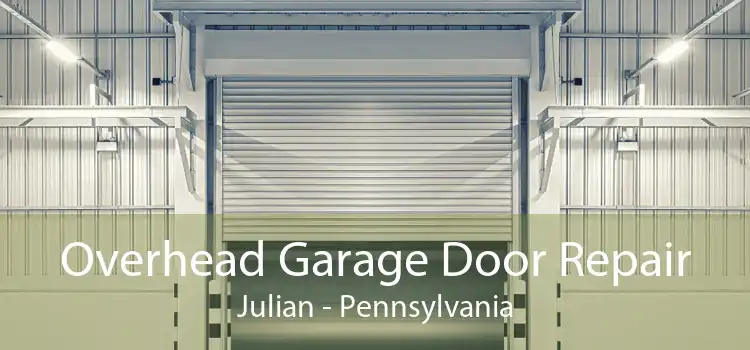 Overhead Garage Door Repair Julian - Pennsylvania
