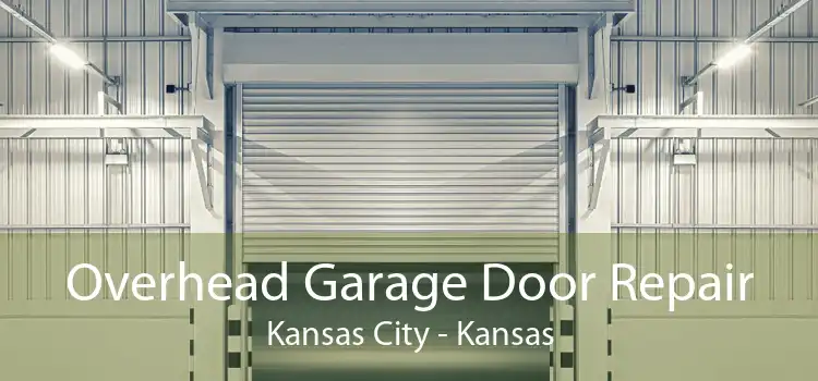 Overhead Garage Door Repair Kansas City - Kansas