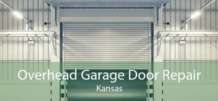 Overhead Garage Door Repair Kansas