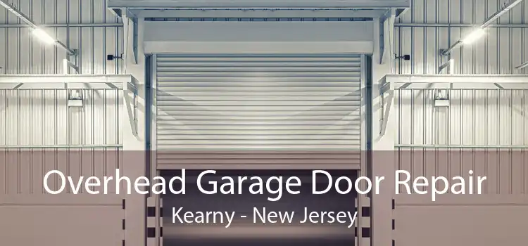 Overhead Garage Door Repair Kearny - New Jersey