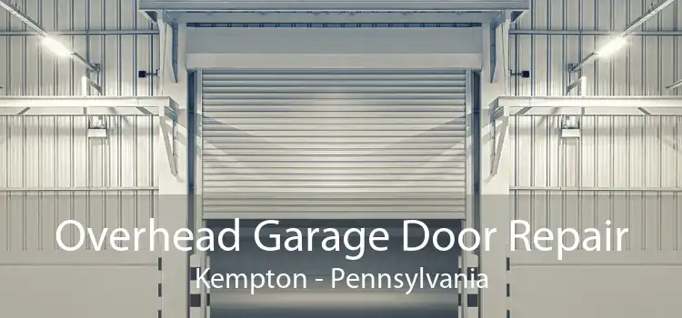 Overhead Garage Door Repair Kempton - Pennsylvania