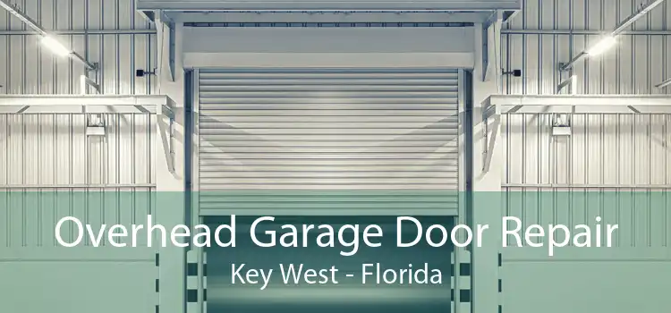 Overhead Garage Door Repair Key West - Florida