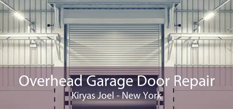 Overhead Garage Door Repair Kiryas Joel - New York