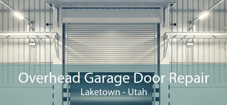 Overhead Garage Door Repair Laketown - Utah