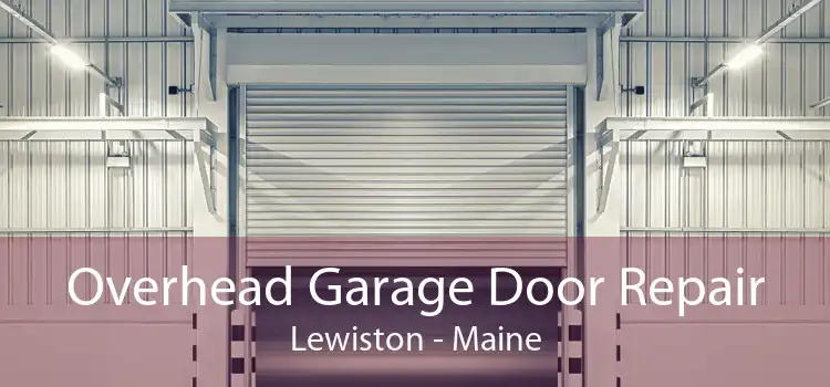 Overhead Garage Door Repair Lewiston - Maine