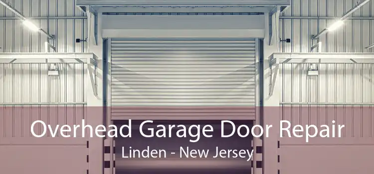 Overhead Garage Door Repair Linden - New Jersey