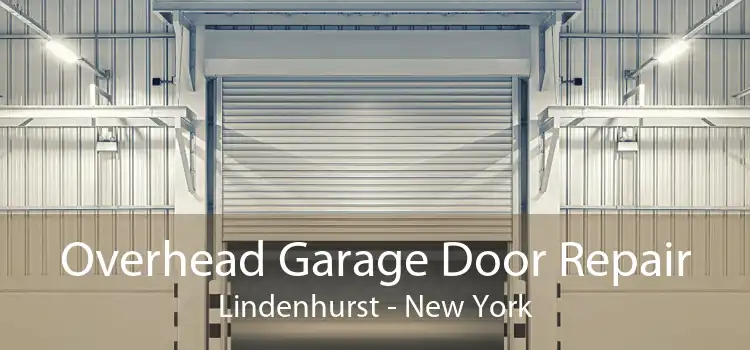 Overhead Garage Door Repair Lindenhurst - New York