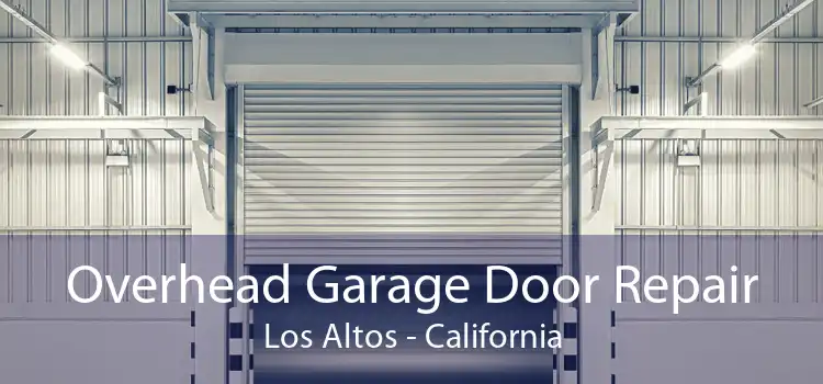 Overhead Garage Door Repair Los Altos - California