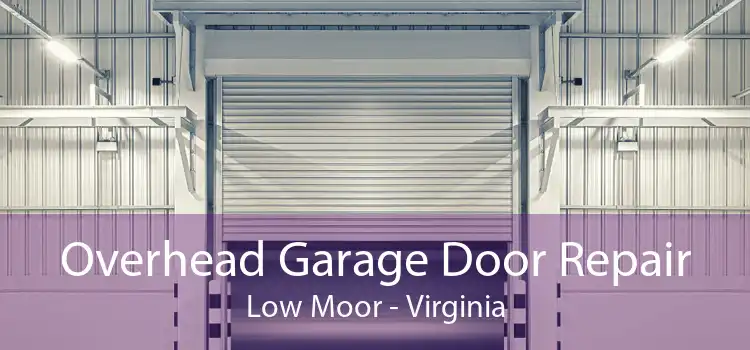 Overhead Garage Door Repair Low Moor - Virginia