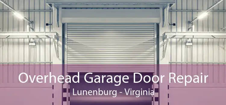 Overhead Garage Door Repair Lunenburg - Virginia