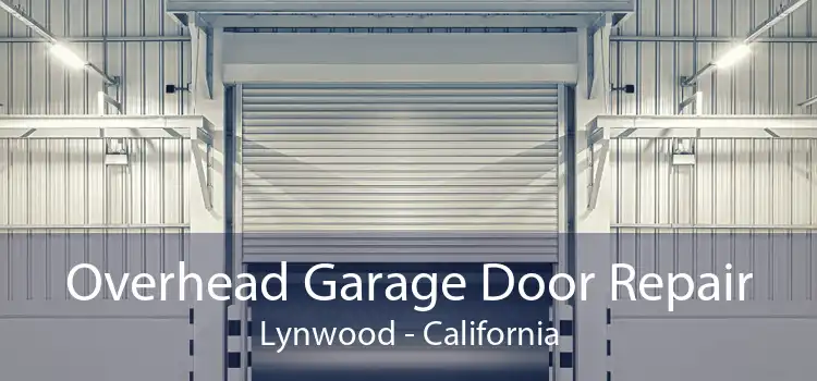 Overhead Garage Door Repair Lynwood - California
