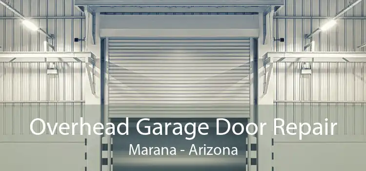 Overhead Garage Door Repair Marana - Arizona