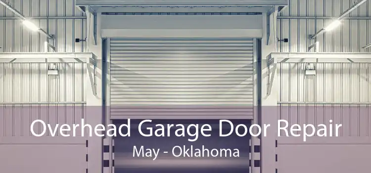 Overhead Garage Door Repair May - Oklahoma