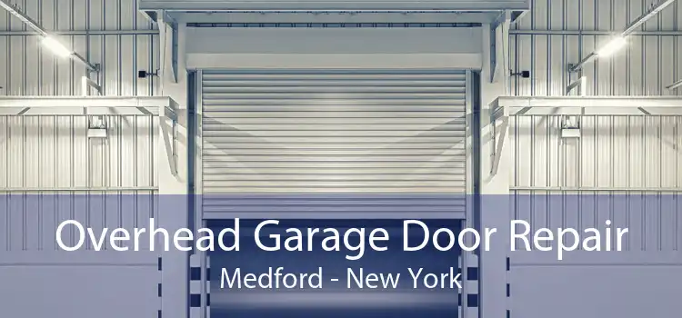 Overhead Garage Door Repair Medford - New York