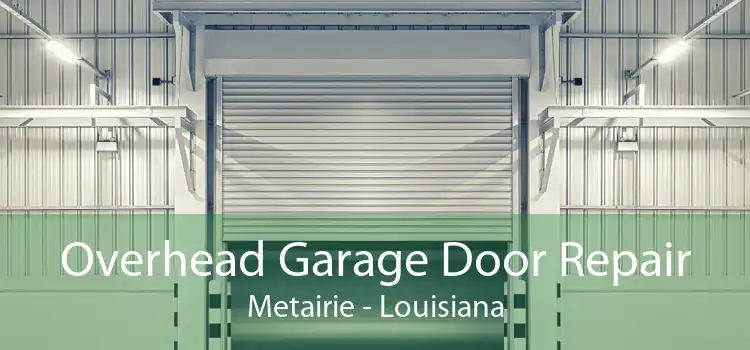 Overhead Garage Door Repair Metairie - Louisiana