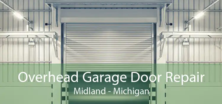 Overhead Garage Door Repair Midland - Michigan