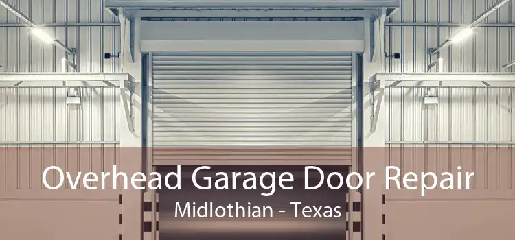 Overhead Garage Door Repair Midlothian - Texas