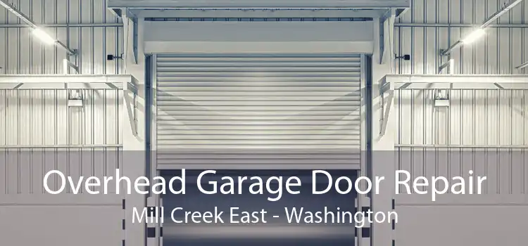 Overhead Garage Door Repair Mill Creek East - Washington