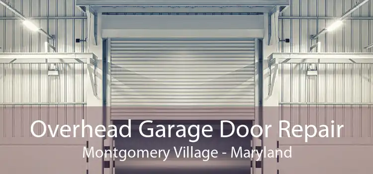 Overhead Garage Door Repair Montgomery Village - Maryland