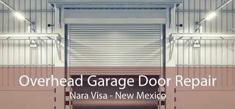 Overhead Garage Door Repair Nara Visa - New Mexico