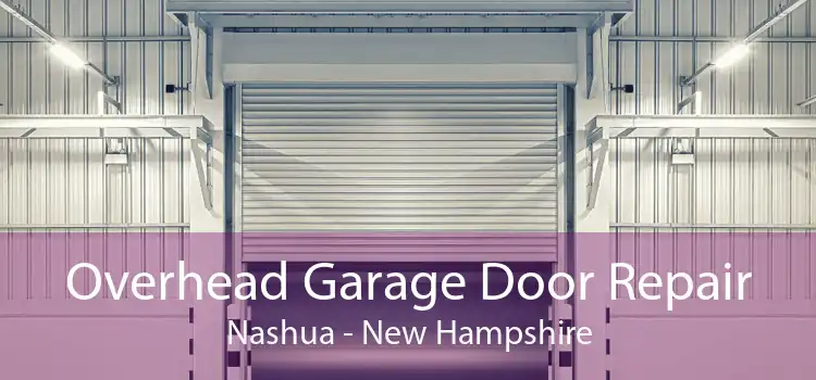 Overhead Garage Door Repair Nashua - New Hampshire