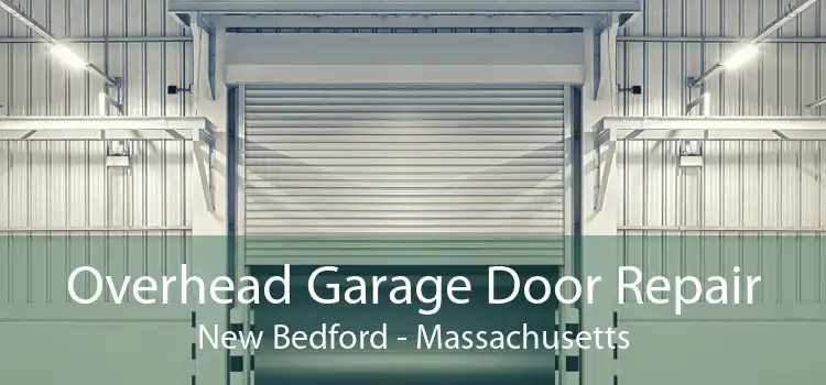 Overhead Garage Door Repair New Bedford - Massachusetts