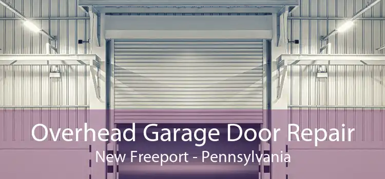 Overhead Garage Door Repair New Freeport - Pennsylvania