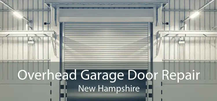 Overhead Garage Door Repair New Hampshire