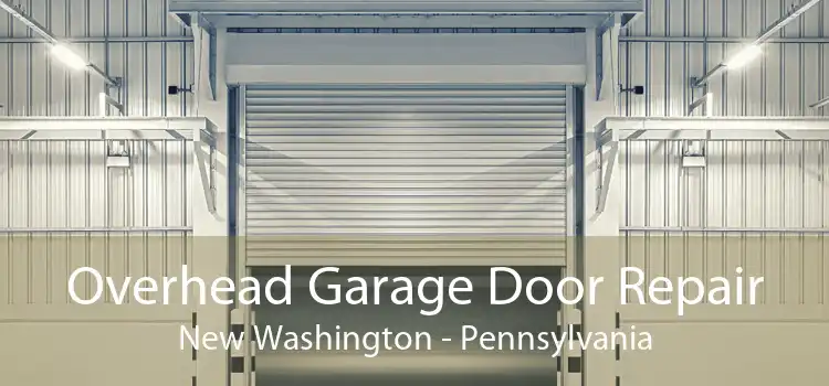 Overhead Garage Door Repair New Washington - Pennsylvania
