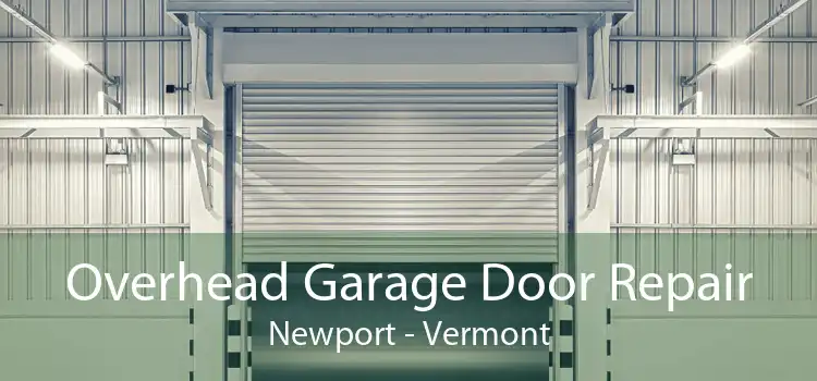 Overhead Garage Door Repair Newport - Vermont