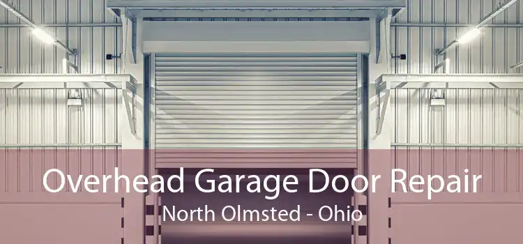 Overhead Garage Door Repair North Olmsted - Ohio