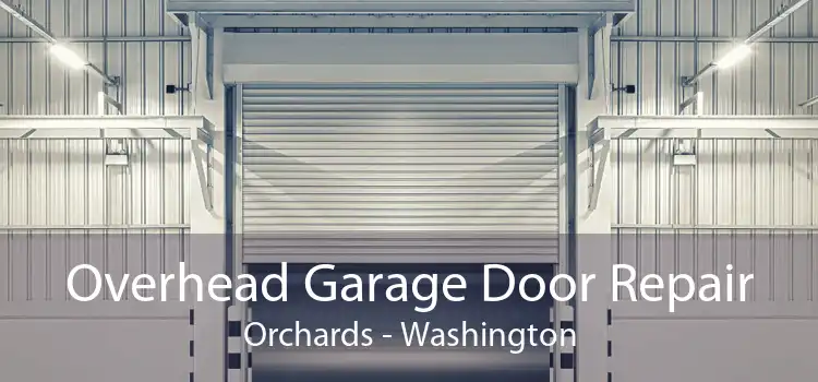Overhead Garage Door Repair Orchards - Washington
