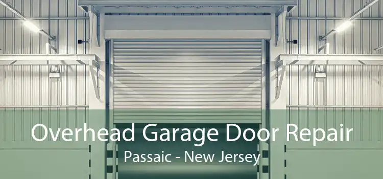 Overhead Garage Door Repair Passaic - New Jersey