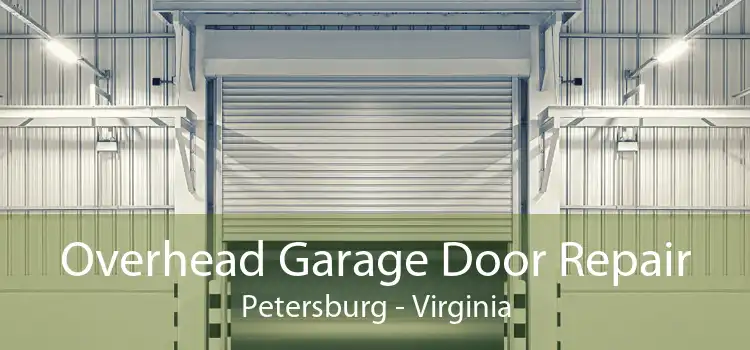 Overhead Garage Door Repair Petersburg - Virginia