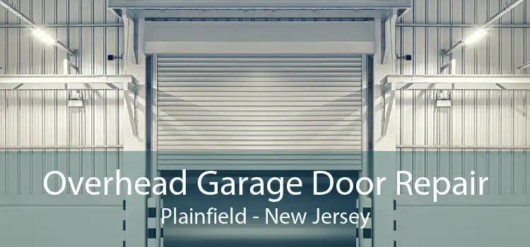Overhead Garage Door Repair Plainfield - New Jersey