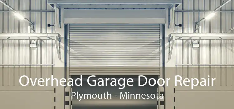 Overhead Garage Door Repair Plymouth - Minnesota