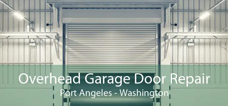 Overhead Garage Door Repair Port Angeles - Washington