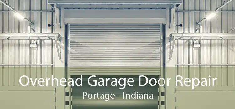 Overhead Garage Door Repair Portage - Indiana