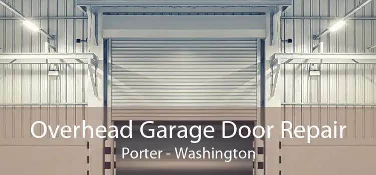 Overhead Garage Door Repair Porter - Washington