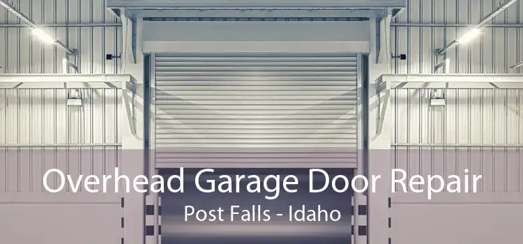 Overhead Garage Door Repair Post Falls - Idaho
