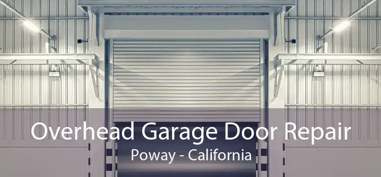 Overhead Garage Door Repair Poway - California
