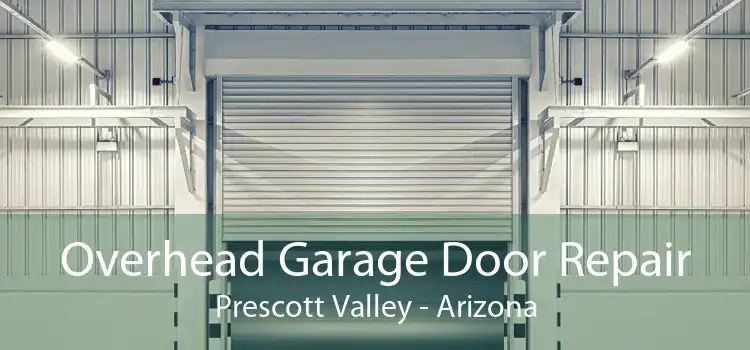 Overhead Garage Door Repair Prescott Valley - Arizona