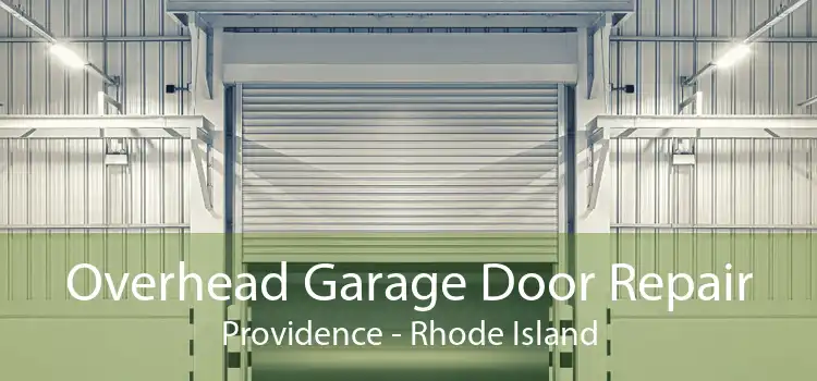 Overhead Garage Door Repair Providence - Rhode Island