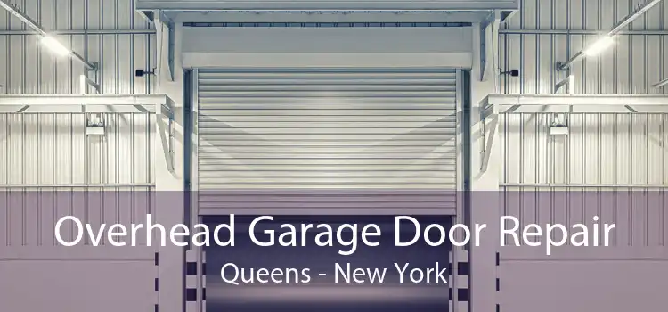 Overhead Garage Door Repair Queens - New York