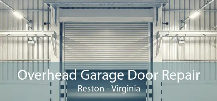 Overhead Garage Door Repair Reston - Virginia