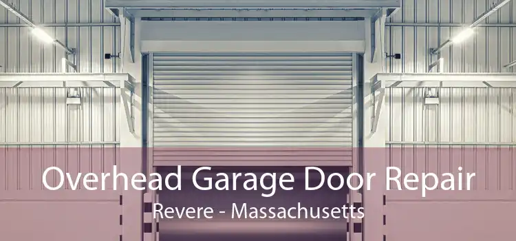 Overhead Garage Door Repair Revere - Massachusetts