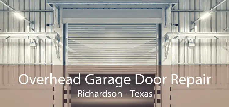 Overhead Garage Door Repair Richardson - Texas